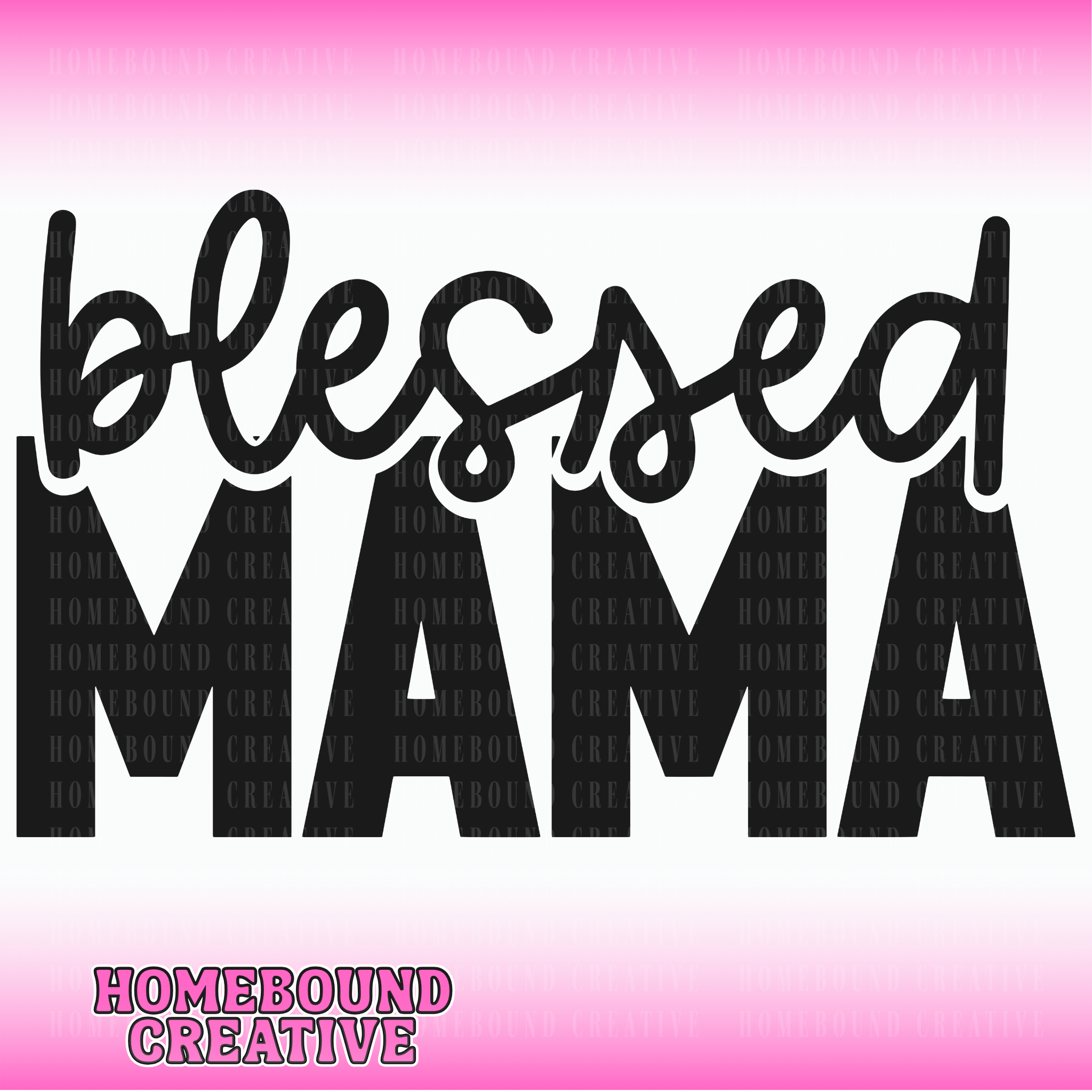 Blessed Mama SVG + PNG